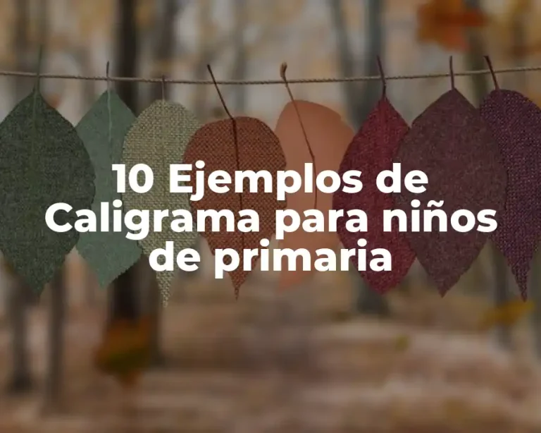 10 Ejemplos de Caligrama para niños de primaria