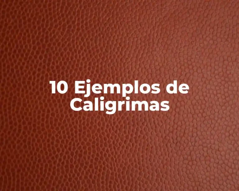 10 Ejemplos de Caligrimas