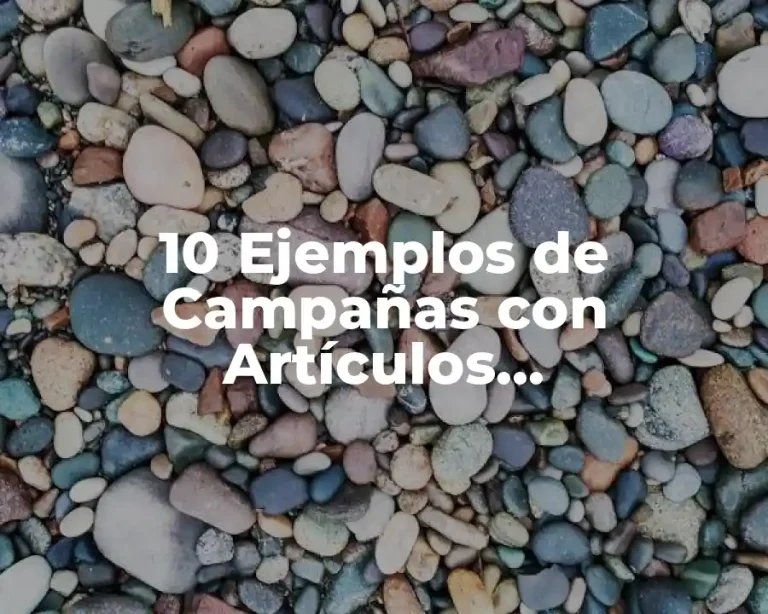 10 Ejemplos de Campañas con Artículos Promocionales