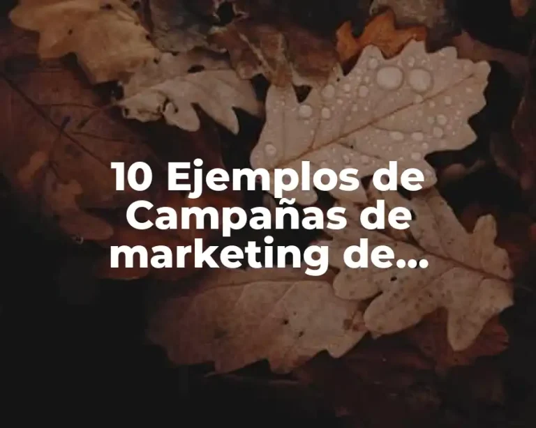 10 Ejemplos de Campañas de marketing de contenidos