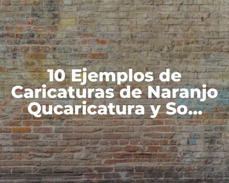 10 Ejemplos de Caricaturas de Naranjo Qucaricatura y So Narango