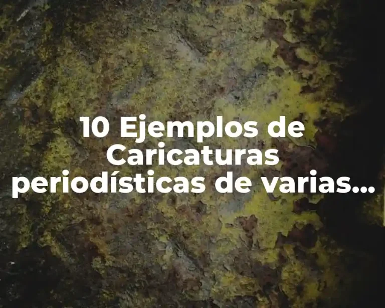 10 Ejemplos de Caricaturas periodísticas de varias conversaciones