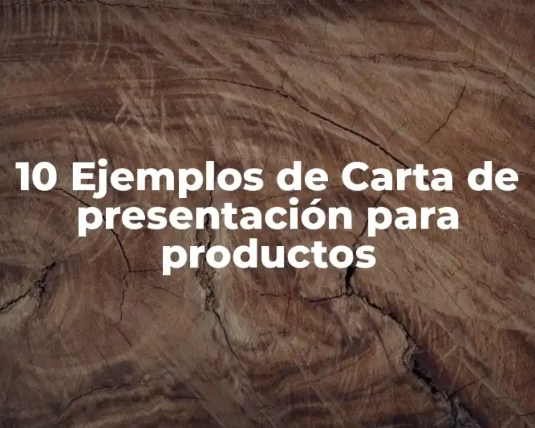 10 Ejemplos de Carta de presentación para productos