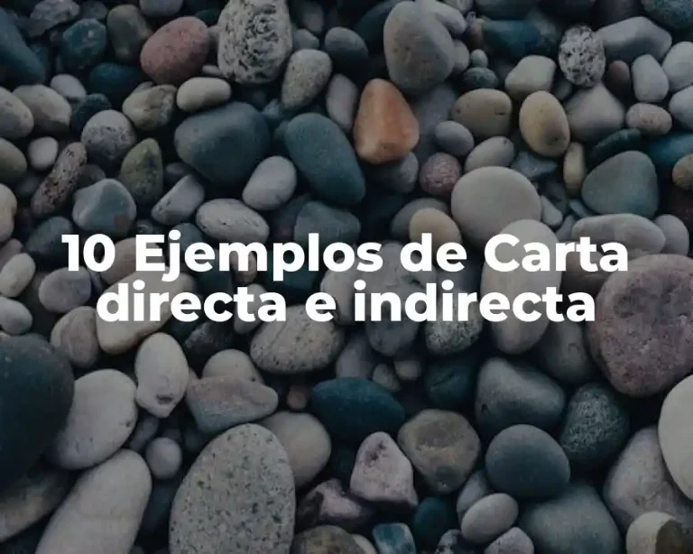 10 Ejemplos de Carta directa e indirecta