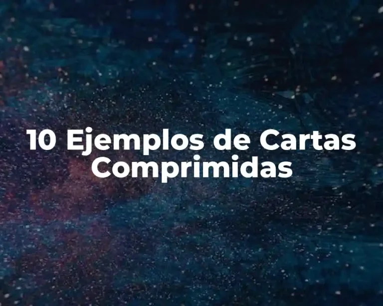 10 Ejemplos de Cartas Comprimidas