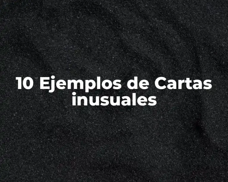 10 Ejemplos de Cartas inusuales