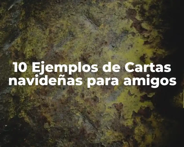 10 Ejemplos de Cartas navideñas para amigos