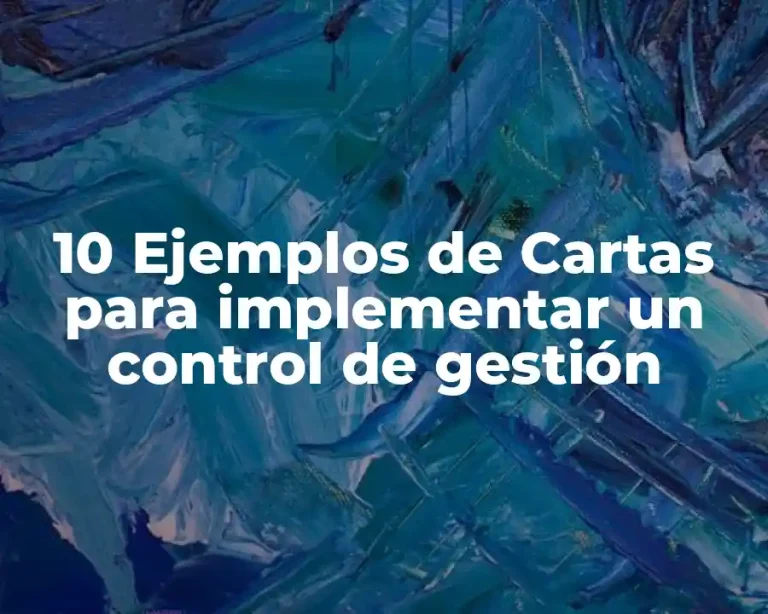 10 Ejemplos de Cartas para implementar un control de gestión