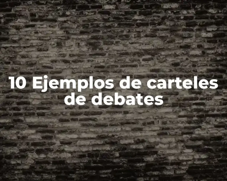 10 Ejemplos de carteles de debates
