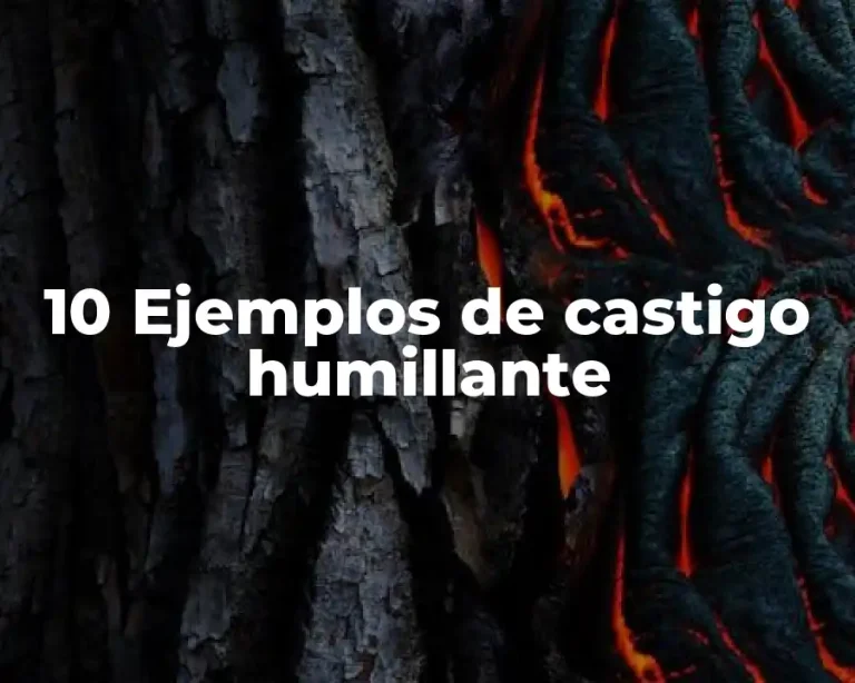 10 Ejemplos de castigo humillante