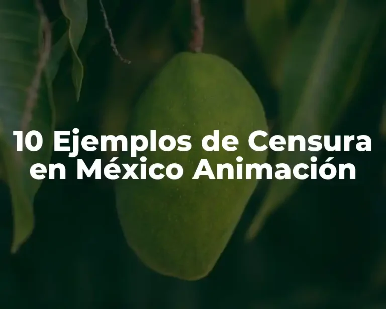 10 Ejemplos de Censura en México Animación