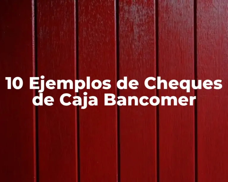 10 Ejemplos de Cheques de Caja Bancomer