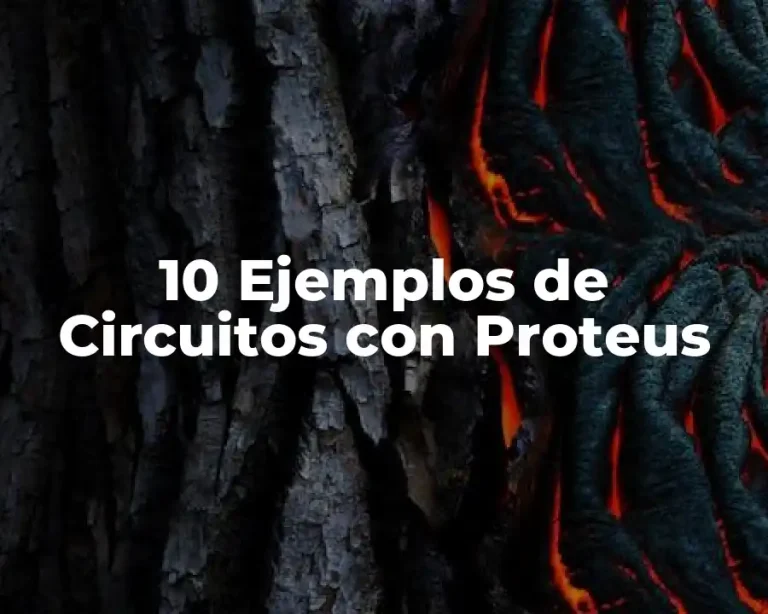 10 Ejemplos de Circuitos con Proteus
