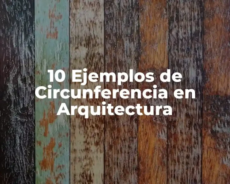 10 Ejemplos de Circunferencia en Arquitectura