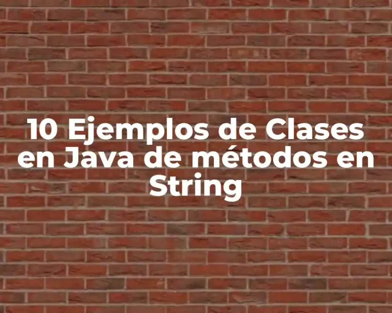 10 Ejemplos de Clases en Java de métodos en String