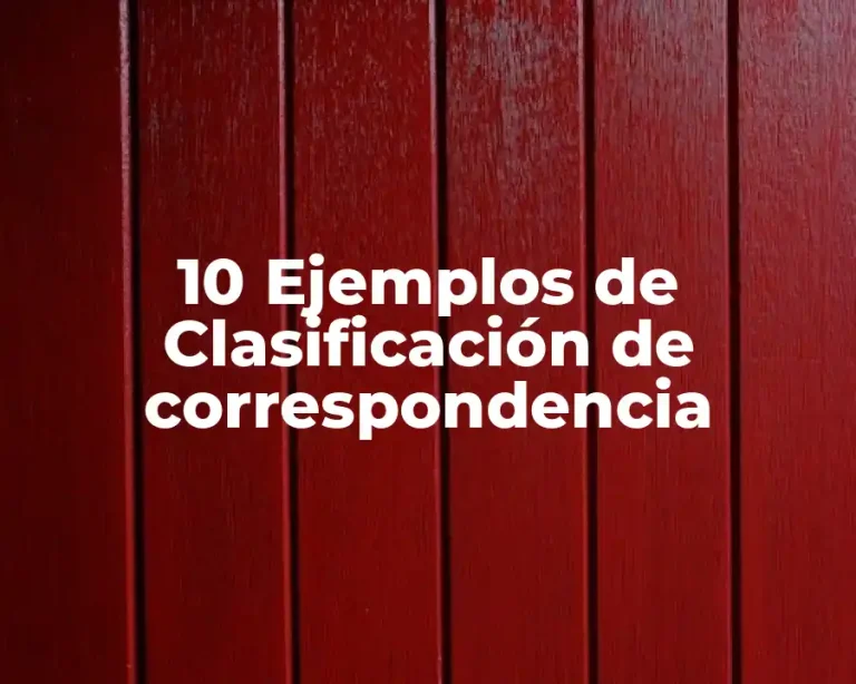 10 Ejemplos de Clasificación de correspondencia