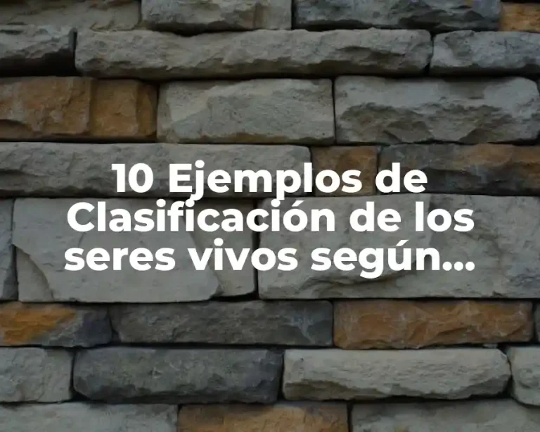 10 Ejemplos de Clasificación de los seres vivos según Whittaker