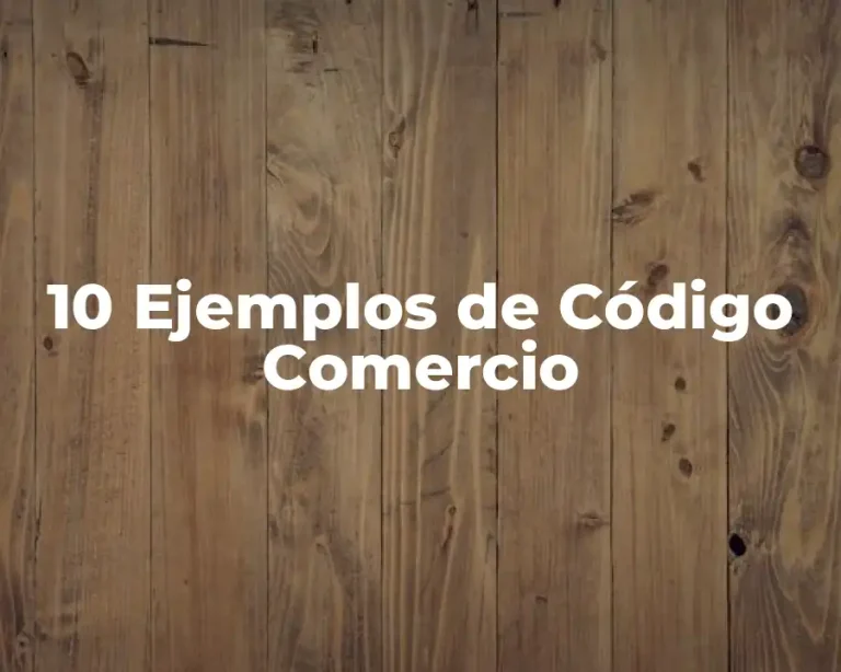10 Ejemplos de Código Comercio