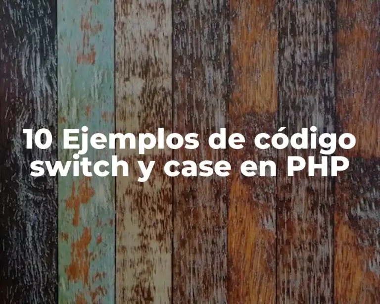 10 Ejemplos de código switch y case en PHP