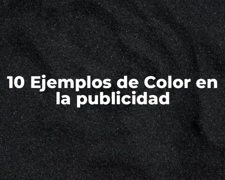 10 Ejemplos de Color en la publicidad