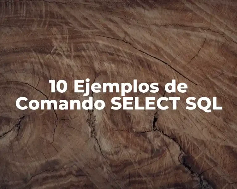 10 Ejemplos de Comando SELECT SQL
