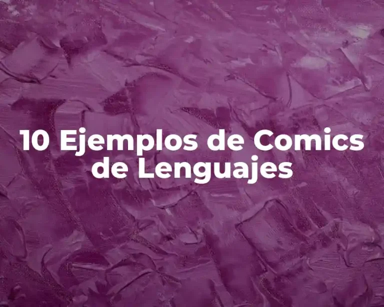 10 Ejemplos de Comics de Lenguajes