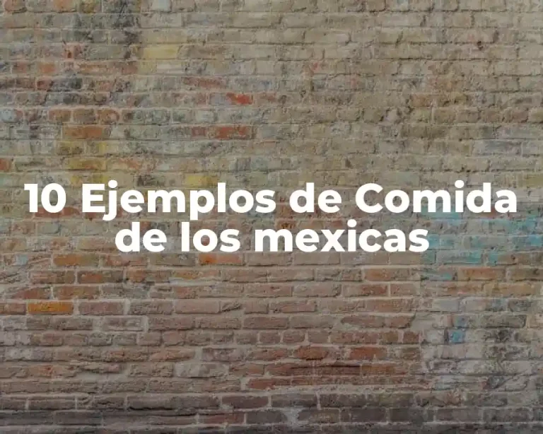 10 Ejemplos de Comida de los mexicas