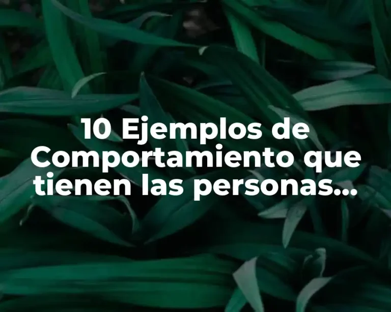 10 Ejemplos de Comportamiento que tienen las personas consideradas como inteligentes