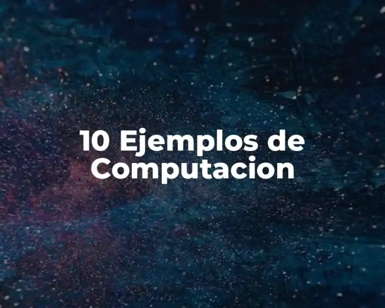 10 Ejemplos de Computacion