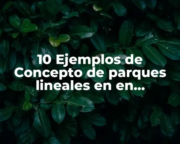 10 Ejemplos de Concepto de parques lineales en en arquitectura