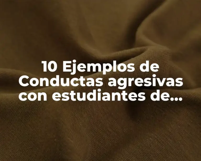 10 Ejemplos de Conductas agresivas con estudiantes de primaria