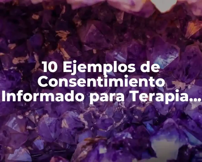10 Ejemplos de Consentimiento Informado para Terapia de Auriculoterapia