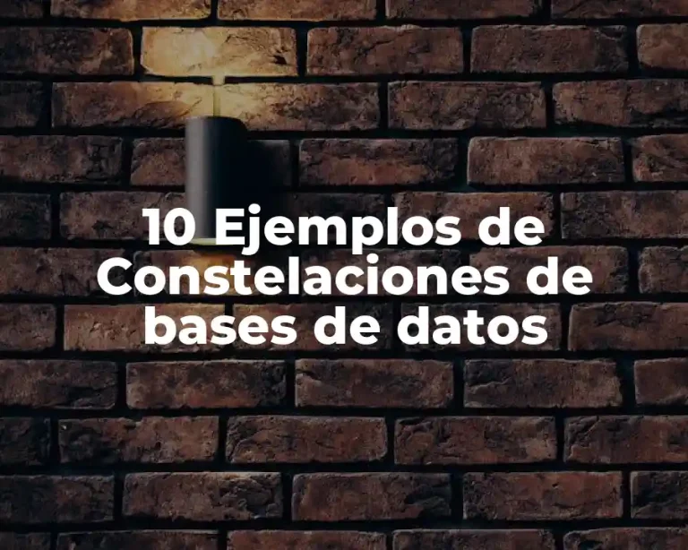 10 Ejemplos de Constelaciones de bases de datos