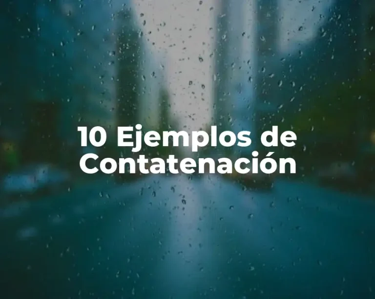 10 Ejemplos de Contatenación