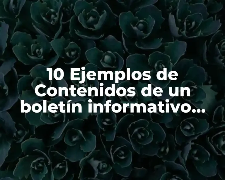 10 Ejemplos de Contenidos de un boletín informativo efemérides
