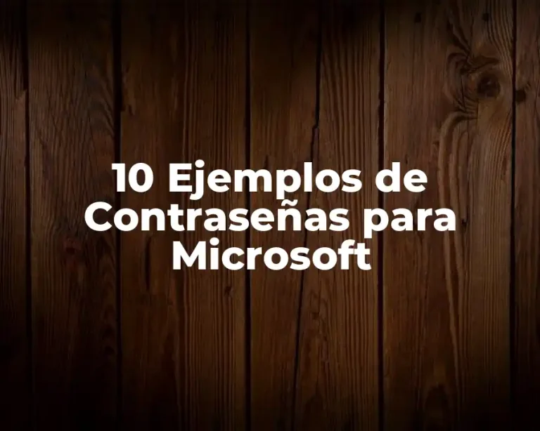 10 Ejemplos de Contraseñas para Microsoft