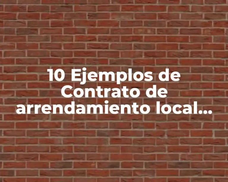 10 Ejemplos de Contrato de arrendamiento local comercial