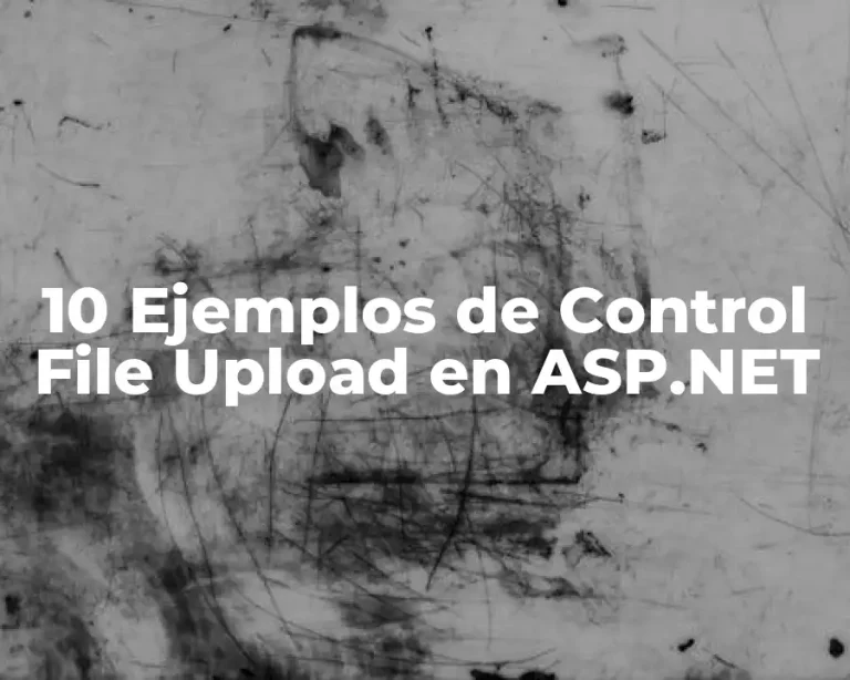 10 Ejemplos de Control File Upload en ASP.NET