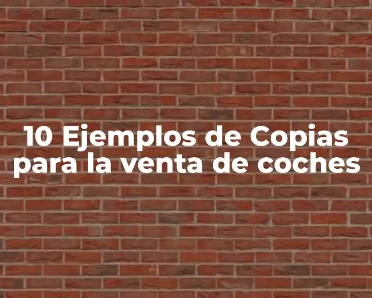 10 Ejemplos de Copias para la venta de coches