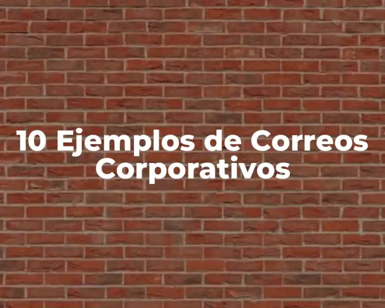 10 Ejemplos de Correos Corporativos