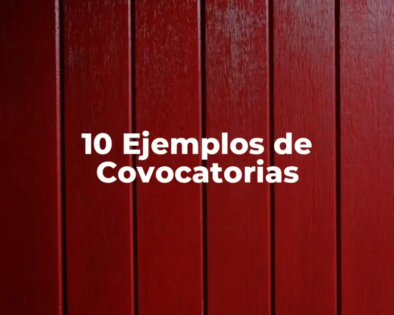 10 Ejemplos de Covocatorias