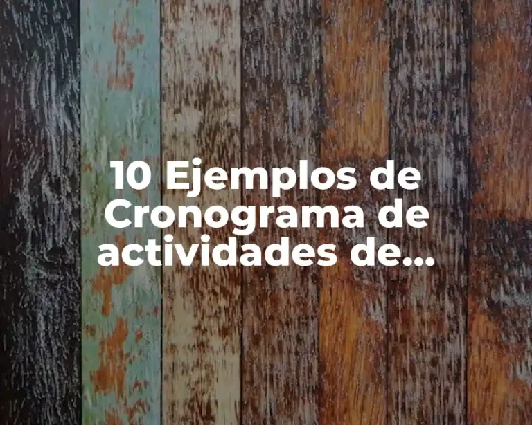 10 Ejemplos de Cronograma de actividades de enfermeria