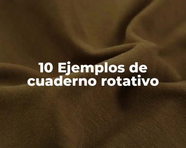 10 Ejemplos de cuaderno rotativo