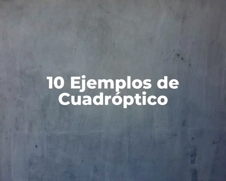 10 Ejemplos de Cuadróptico