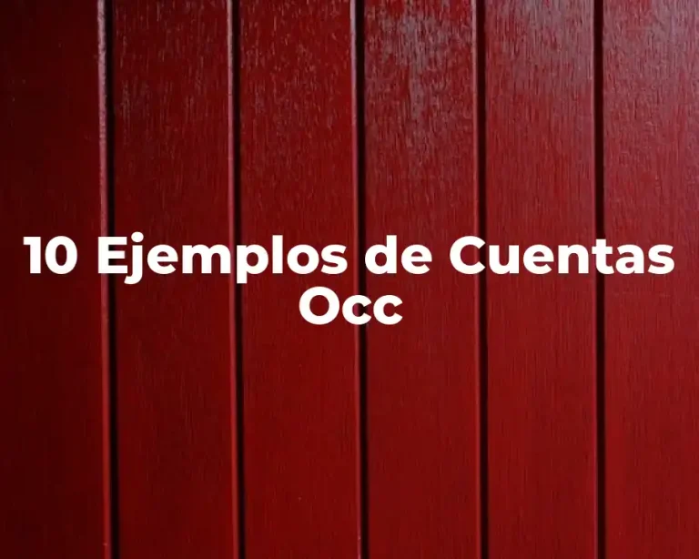 10 Ejemplos de Cuentas Occ