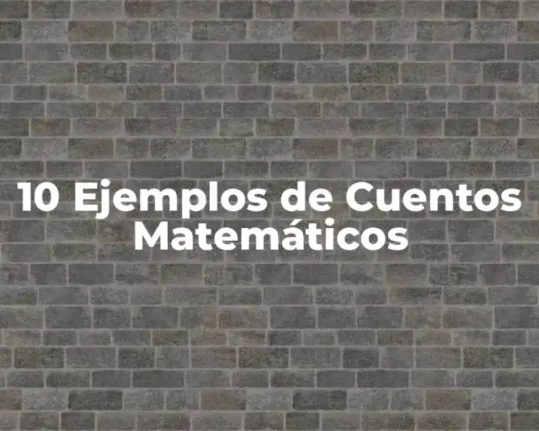 10 Ejemplos de Cuentos Matemáticos