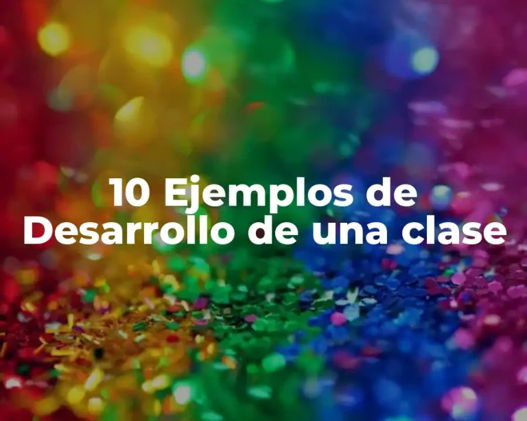 10 Ejemplos de Desarrollo de una clase
