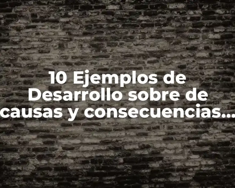 10 Ejemplos de Desarrollo sobre de causas y consecuencias de la obesidad