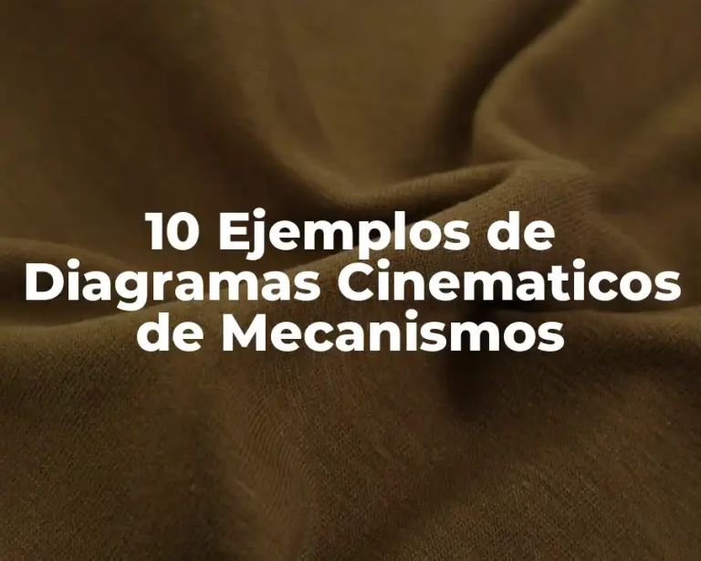 10 Ejemplos de Diagramas Cinematicos de Mecanismos