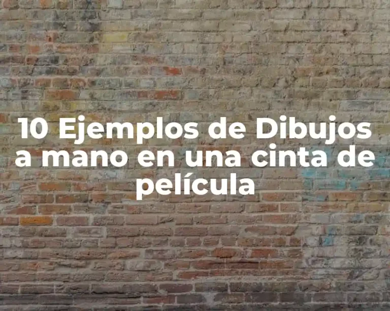 10 Ejemplos de Dibujos a mano en una cinta de película